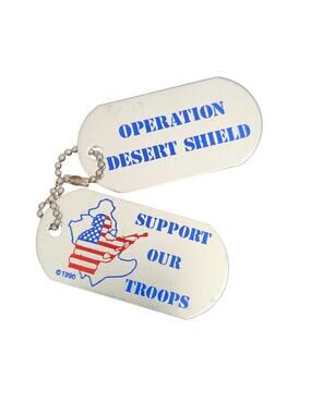 VTG OPERATION DESERT SHIELD & SUPPORT THE TROOPS DOG TAGS SOLDIER MILITARY KEYS